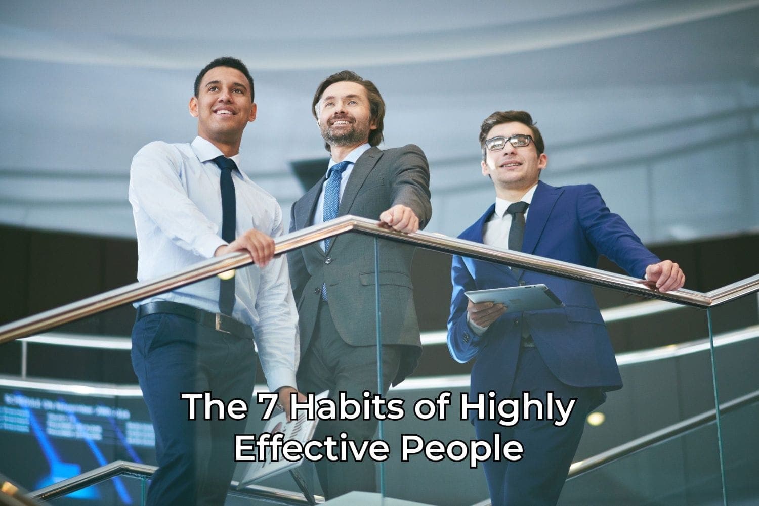 The 7 Habits of Highly Effective People