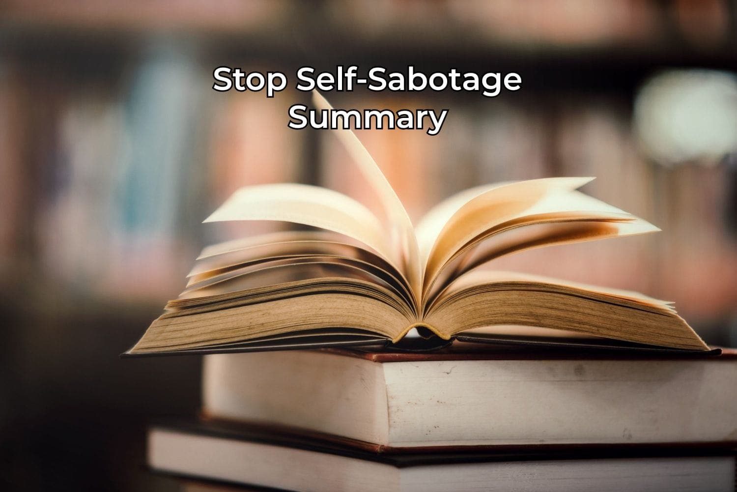 Stop Self-Sabotage краткое содержание